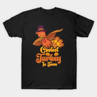 coolest turkey in town T-Shirt